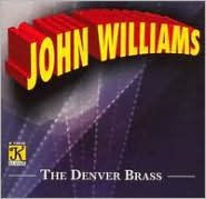 The Denver Brass Plays John Williams