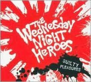 Title: Guilty Pleasures, Artist: Wednesday Night Heroes