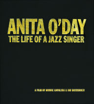 Title: Anita O'Day: The Life of a Jazz Singer [Deluxe Edition]