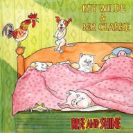 Title: Rise And Shine, Artist: Key Wilde & Mr Clarke