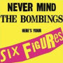 Never Mind the Bombings, Here's Your Six Figures