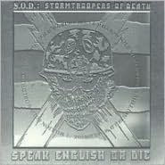 Title: Speak English or Die, Artist: Stormtroopers of Death