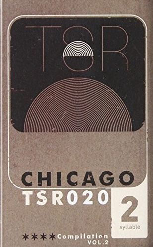 Two Syllable Records Chicago Compilation, Vol. 2