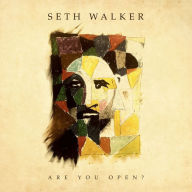 Title: Are You Open?, Artist: Seth Walker