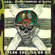 Title: Speak English or Die, Artist: Stormtroopers of Death