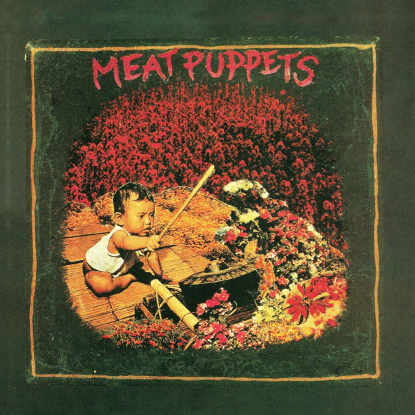 Meat Puppets I