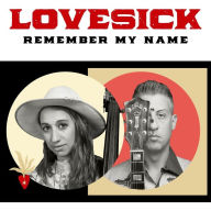 Title: Remember My Name, Artist: Lovesick