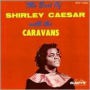 Best of Shirley Caesar with the Caravans
