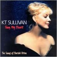 Title: Sing My Heart: The Songs Of Harold Arlen, Artist: K.t. Sullivan