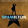 Spamilton [Original Cast Recording]