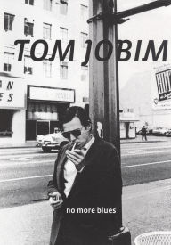 Title: Tom Jobim: No More Blues