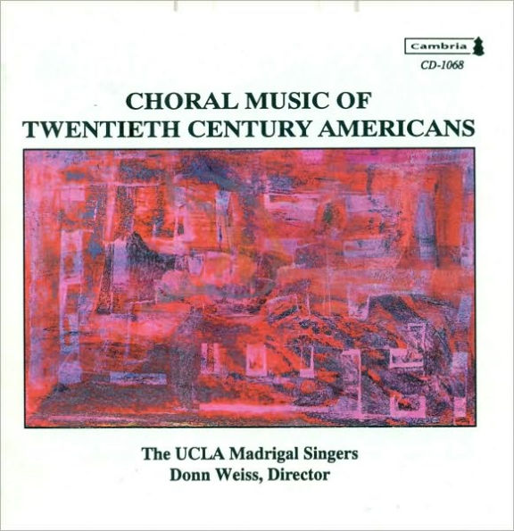 Choral Music of Twentieth Century Americans