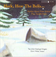 Title: Hark, How the Bells, Artist: UCLA Madrigal Singers