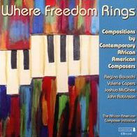 Where Freedom Rings: Compositions by Contemporary African American Composers