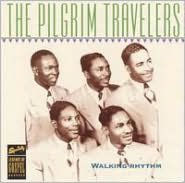 Title: Walking Rhythm, Artist: Pilgrim Travelers