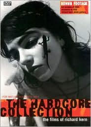 Title: Hardcore Collection: Films Of Richard Kern