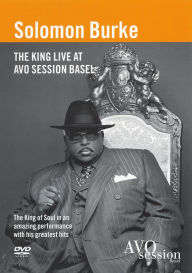 Title: Solomon Burke: The King Live at Avo Session Basel