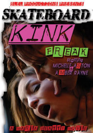 Title: Skateboard Kink Freak