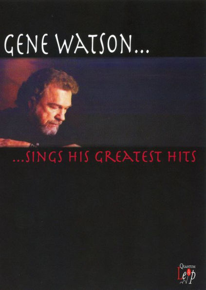 Gene Watson: Sings His Greatest Hits