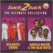 Title: Back 2 Back: Harold Melvin & the Blue Notes/Atlantic Starr, Artist: Harold / Blue Notes / At Melvin