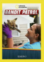 Bandit Patrol: Season Three