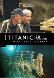 Title: Titanic: 20 Years Later With James Cameron, Author: 