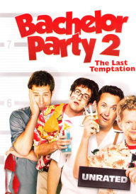 Title: Bachelor Party 2: The Last Temptation [WS] [Unrated] [Revised Artwork]