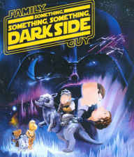 Title: Family Guy: Something, Something, Something Darkside [2 Discs] [Includes Digital Copy] [Blu-ray]