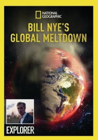 Title: National Geographic: Bill Nye's Global Meltdown