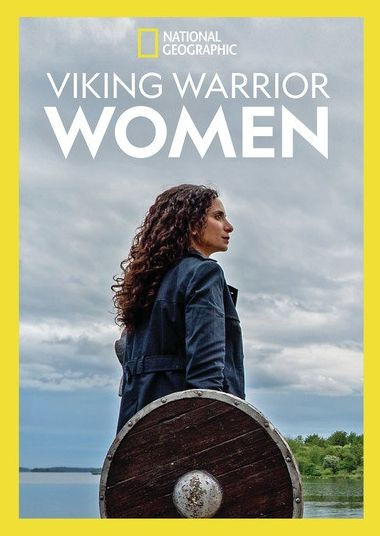 National Geographic: Viking Warrior Women