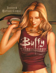 Title: Buffy the Vampire Slayer: Season 8 Motion Comic [2 Discs] [Blu-Ray/DVD]