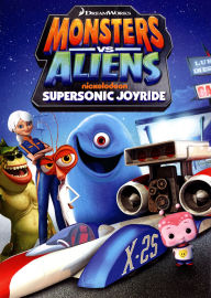 Title: Monsters vs. Aliens: Supersonic Joyride