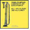 Tromba Triumphans: Kammermusik und Barocktrompete