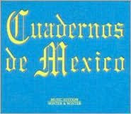 Title: Cuadernos de Mexico, Artist: Cuadernos De Mexico / Various