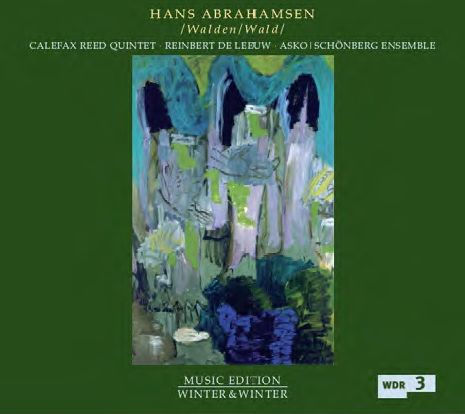 Hans Abrahamsen: /Walden/Wald/