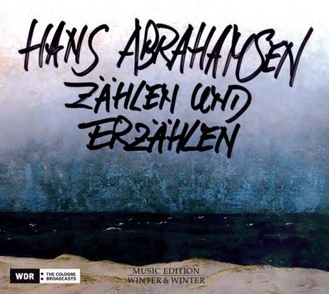 Hans Abrahamsen: Z¿¿hlen und Erz¿¿hlen