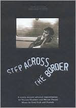Title: Step Across the Border - Nicolas Humbert & Werner Penzel