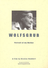 Title: Wolfsgrub: Portrait of My Mother
