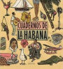 Cuadernos de la Habana (Notebooks of Havana)