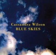 Title: Blue Skies, Artist: Cassandra Wilson