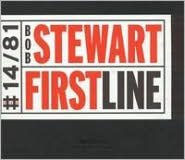 Title: First Line, Artist: Bob Stewart