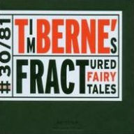 Title: Tim Berne's Fractured Fairy Tales, Artist: Tim Berne