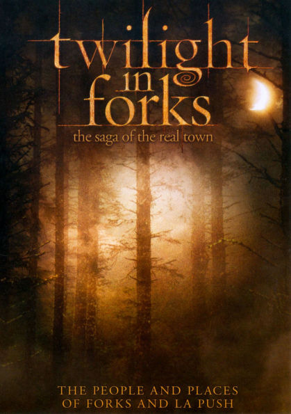 Twilight in Forks: The Saga of the Real Town