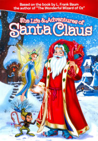 Title: The Life and Adventures of Santa Claus