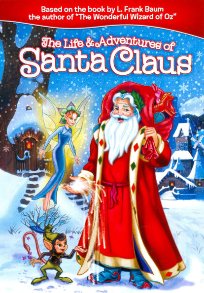 The Life and Adventures of Santa Claus