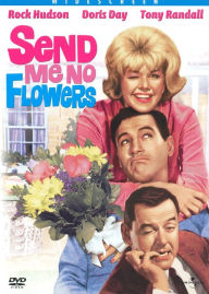 Title: Send Me No Flowers