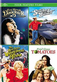 Coal Miner's Daughter/Smokey & the Bandit/Best Little Whorehouse in Texas/Fried Green Tomatoes