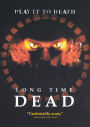 Long Time Dead