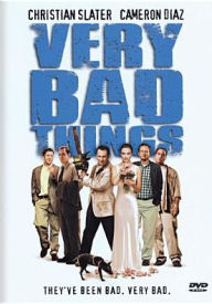 Title: Very Bad Things