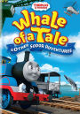 Thomas & Friends: Whale of a Tale & Other Sodor Adventures